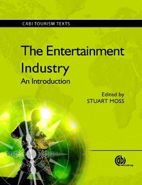 The Entertainment Industry; Stuart Moss; 2009