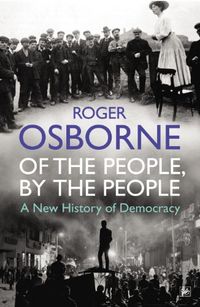Of The People, By The People; Roger Osborne; 2012