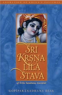 Sri Krsna Lila Stava; Sanatana Goswami; 2007