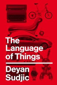 The language of things; Deyan Sudjic; 2008