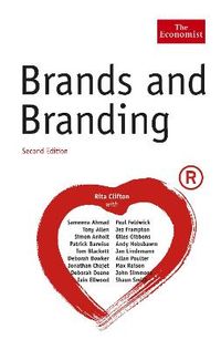 The Economist: Brands and Branding; Rita Clifton; 2009