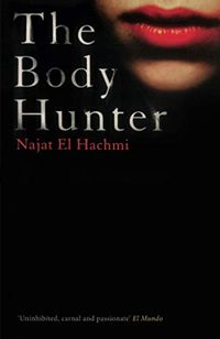 The Body Hunter; Najat El Hachmi; 2013