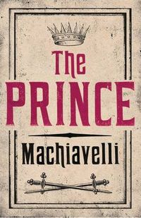 The Prince; Niccolo Machiavelli; 2013