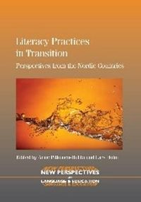 Literacy Practices in Transition; Anne Pitkänen-Holm, Lars Holm; 2012