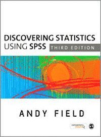 Discovering Statistics Using SPSS; Andy Field; 2009