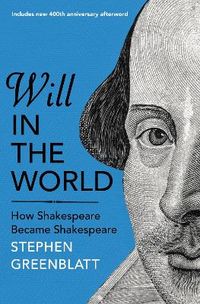 Will In The World; Stephen Greenblatt; 2016