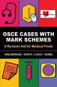 OSCE Cases with Mark Schemes; Susan (St Georges Hospital Shelmerdine, Tamara (Royal Surrey County Hospital North; 2012