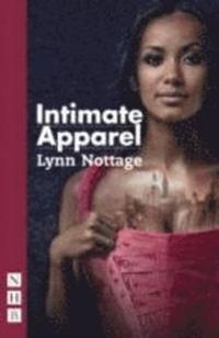 Intimate Apparel; Lynn Nottage; 2014