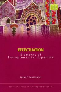 Effectuation; Saras D. Sarasvathy; 2009