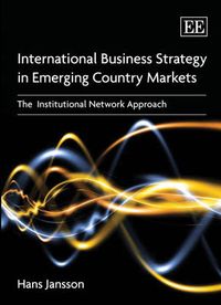 International Business Marketing in Emerging Country Markets; Hans Jansson; 2009