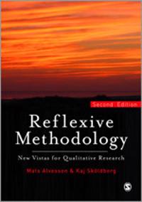 Reflexive Methodology; Mats Alvesson, Kaj Sköldberg; 2009
