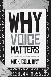 Why Voice Matters; Nick Couldry; 2010