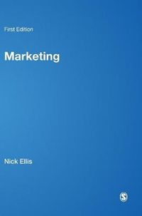 Marketing; Nick Ellis, James Fitchett, Matthew Higgins, Gavin Jack, Ming Lim, Michael Saren, Mark Tadajewski; 2010
