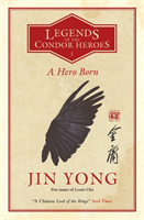 A Hero Born; Jin Yong; 2018
