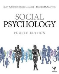 Social Psychology; Eliot R. Smith; 2015