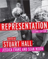 Representation - Cultural Representations; Jessica Evans; 2013