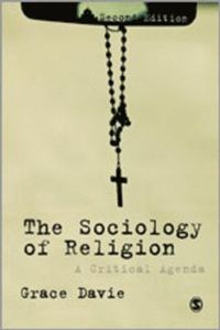 The Sociology of Religion; Grace Davie; 2013