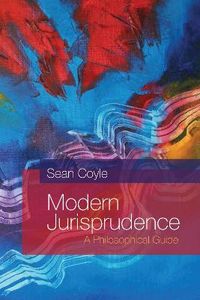 Modern Jurisprudence; Sean Coyle; 2014