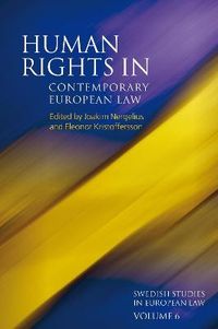 Human Rights in Contemporary European Law; Joakim Nergelius, Professor Dr Eleonor Kristoffersson; 2015