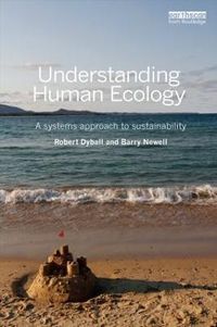Understanding Human Ecology; Robert Dyball, Barry Newell; 2014