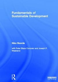 Fundamentals of Sustainable Development; Niko Roorda; 2012