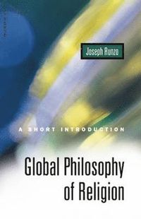 Global Philosophy of Religion; Joseph Runzo; 2001