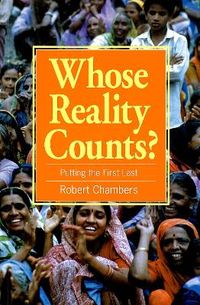 Whose Reality Counts?; Robert Chambers; 1997