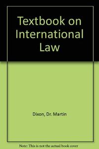 Textbook on international law; Martin Dixon; 1990