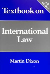 Textbook on international law; Martin Dixon; 2000