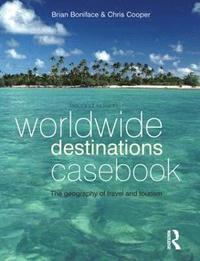 Worldwide Destinations Casebook; MA Boniface, Chris Cooper; 2009