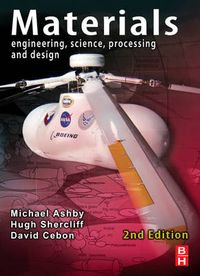 Materials: Engineering, Science, Processing and Design; Michael F. Ashby, Hugh Shercliff, David Cebon; 2009