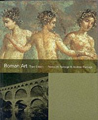 Roman Art; Nancy H. Ramage, Andrew Ramage; 1991