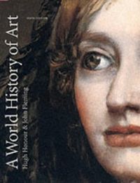 World History Of Art; Hugh Honour, John Fleming; 2002