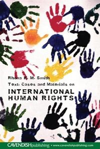 Text And Materials On International Human Rights; Rhona Smith; 2006