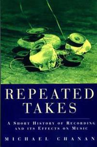 Repeated Takes; Professor Michael Chanan; 1995