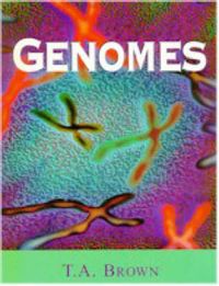 Genomes; T A Brown; 1999
