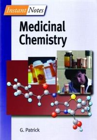 BIOS Instant Notes in Medicinal Chemistry; Graham Patrick; 2001