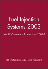 Fuel Injection Systems 2003: IMechE Conference Transactions 2003-2; Pepe Winkler; 2003