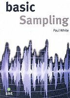 Basic Sampling; Paul White; 2006