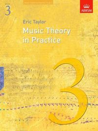 Music Theory in Practice, Grade 3 (Sheet music); Eric Taylor; 2008