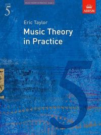 Music Theory in Practice, Grade 5 (Sheet music); Eric Taylor; 2008