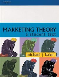 Marketing Theory; Michael Baker; 2000