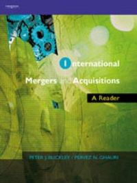 International Mergers and Acquisitions; Pervez N. Ghauri, Peter J. Buckley; 2002