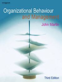 Organizational Behaviour and Management; Martin John; 2004