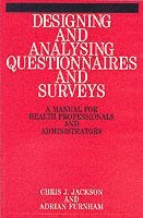 Designing and analysing questionnaires and surveys - a manual for health pr; Adrian Furnham; 1999