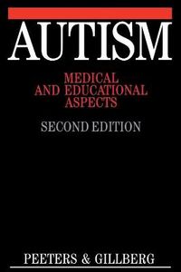 Autism - medical and educational aspects; Christopher Gillberg; 1999