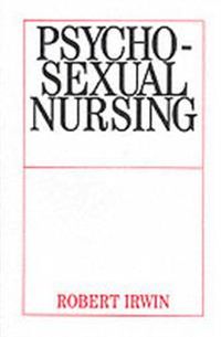 Psychosexual nursing; Robert Irwin; 2002
