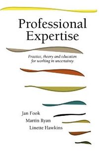 Professional Expertise; Jan Fook, Martin Ryan, Linette Hawkins; 2000