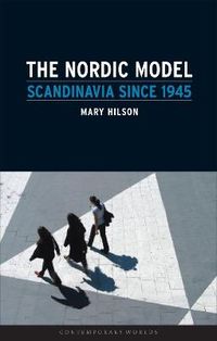 Nordic Model; Mary Hilson; 2008