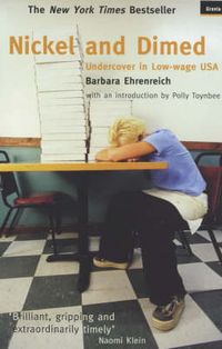 Nickel and Dimed; Barbara Ehrenreich; 2002